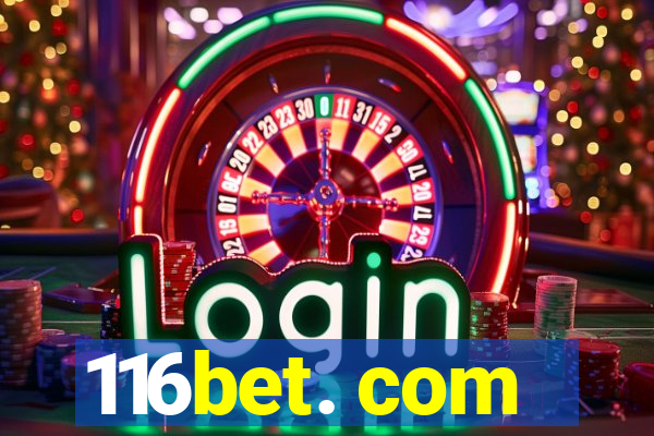 116bet. com